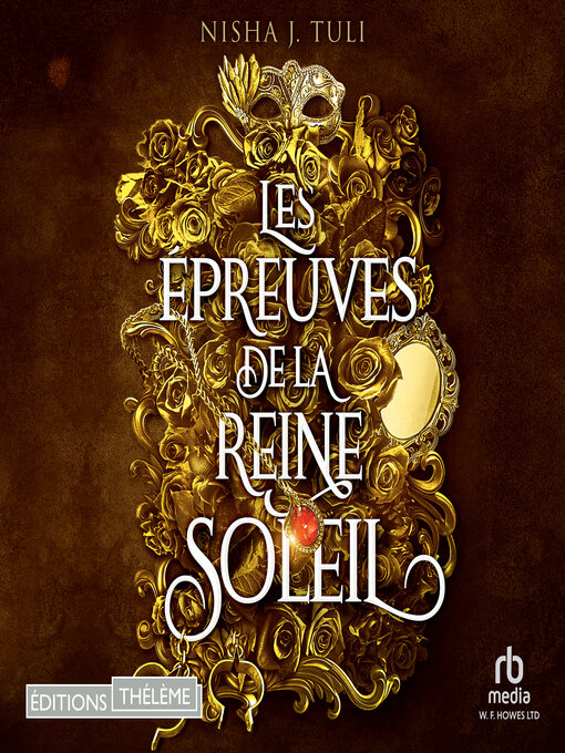 Title details for Les Épreuves de la Reine Soleil by Nisha J. Tuli - Available
